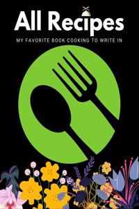 All Recipes My Favorite Book Cooking to Write in