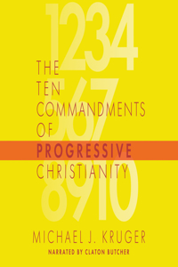 Ten Commandments of Progressive Christianity