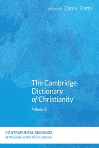Cambridge Dictionary of Christianity, Volume Two
