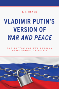 Vladimir Putin's Version of War and Peace