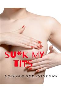 Su*k My Tits Lesbian Sex Coupons