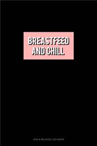 Breastfeed & Chill