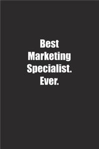 Best Marketing Specialist. Ever.