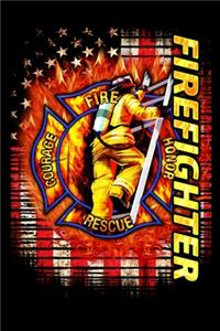 Firefighter Fire Honor Rescue Courage