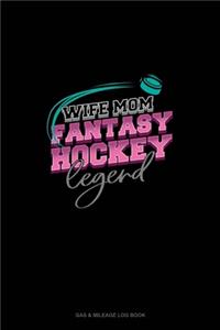 Wife Mom Fantasy Hockey Legend