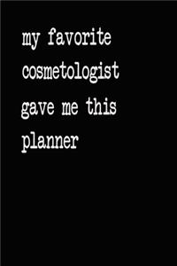 My Favorite Cosmetologist Gave Me This Planner