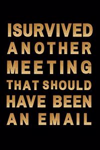 I Survived Another Meeting that Should Have Been an Email