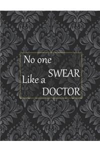No one swear like a doctor