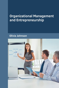 Organizational Management and Entrepreneurship
