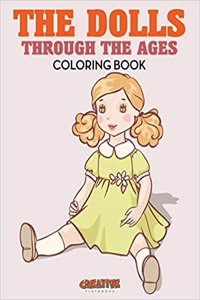 Dolls Through the Ages Coloring Book