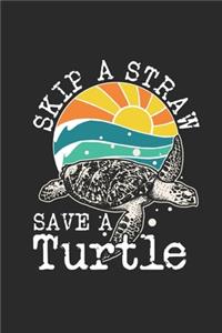 Skip A Straw Save A Turtle