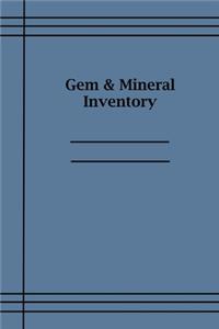 Gem and Mineral Inventory