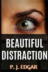 Beautiful Distraction