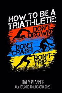 How To Be A Triathlete
