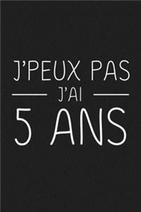 J'peux Pas J'ai 5 ans: 5 ans Joyeux Anniversaire