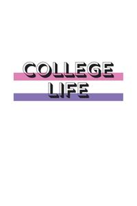 College Life: college ruled notebook 8.5 x 11