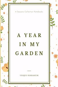 A year in my garden, Unique herbarium: A perfect notebook for nature and herb-lovers - for plant collecting, sketching and identifying leaves and flowers (version 13)