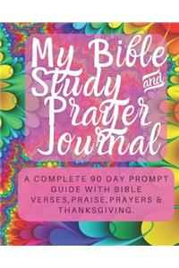 My Bible Study & Prayer Journal - 90 Day Guide with Bible Verses, Prayers, Praise & Thanksgiving: Pretty Pink Floral Devotional for Women to write in - Bible Verse Quotes, Memory Verses and Prompts - Perfect Gift