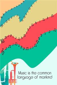 Music is the common Language of Mankind