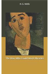 The Man Who Could Work Miracles
