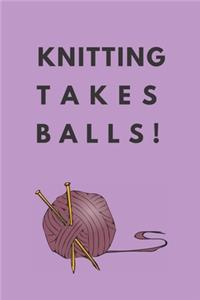 knitting takes balls