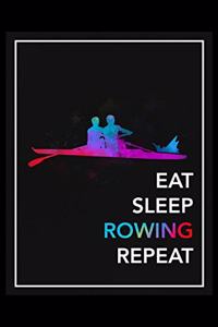 Eat Sleep Rowing Repeat