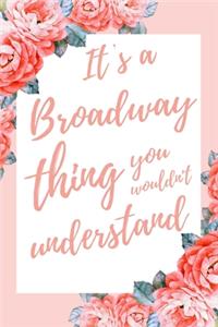 It's a Broadway Thing You Wouldn't Understand