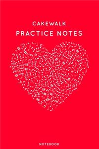 Cakewalk Practice Notes