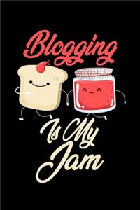 Blogging is My Jam