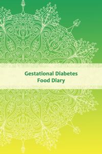 Gestational Diabetes Food Diary