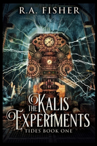The Kalis Experiments