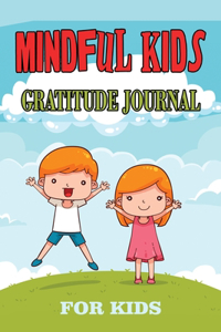 Mindful Gratitude Journal for Kids