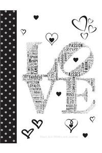 Black and White Love Journal: Blank Journal with No Prompts