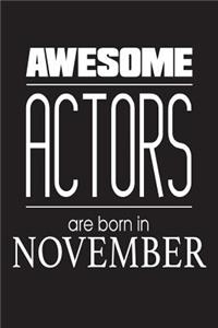 Awesome Actors Are Born In November