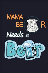 Mama Bear Needs a Beer