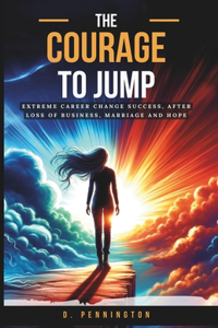 Courage to Jump