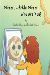 Mirror, Little Mirror - Who Are You?