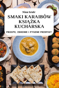 Smaki Karaibów KsiĄŻka Kucharska