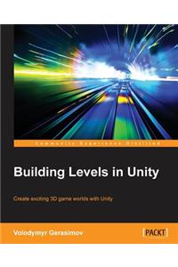 Building Levels in Unity