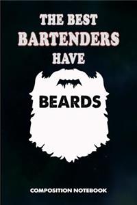 The Best Bartenders Have Beards