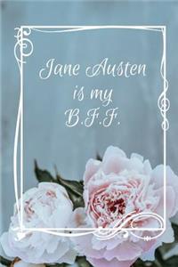 Jane Austen Is My B.F.F.: 6x9 Blank Lined Notebook Journal