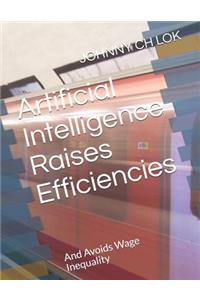 Artificial Intelligence Raises Efficiencies