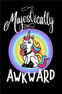 Majestically Awkward