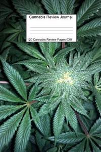 Cannabis Review Journal Notebook 120 Cannabis Review Pages 6 X 9