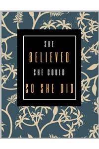 She Believed She Could So She Did