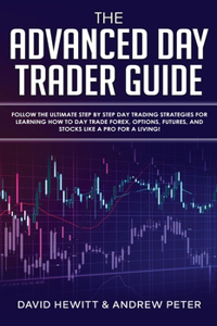 Advanced Day Trader Guide
