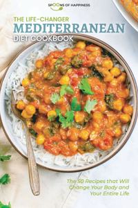 The Life-Changer Mediterranean Diet Cookbook