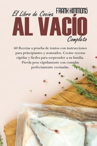The Complete Sous Vide Cookbook