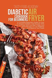 Diabetic Air Fryer Cookbook for Beginners