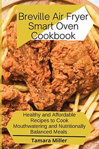 Breville Air Fryer Smart Oven Cookbook